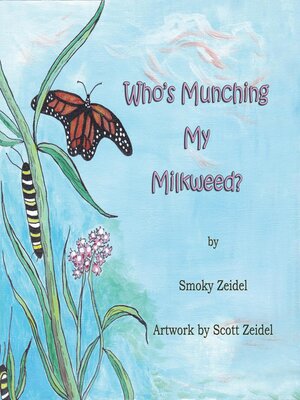 cover image of Who's Munching My Milkweed